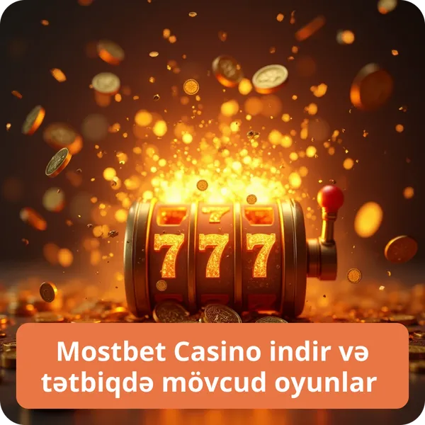 Mostbet Casino indir və tətbiqdə mövcud oyunlar