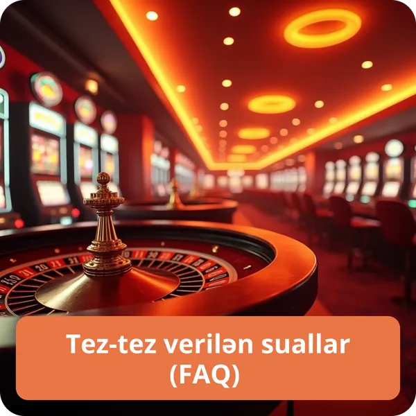 Tez-tez verilən suallar (FAQ)
